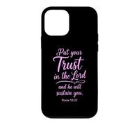 Put Your Trust In The Lord Psalm 55:22 Scripture Faith God Case for iPhone 12 mini
