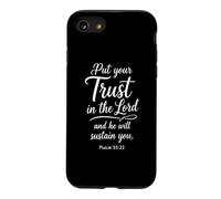 Put Your Trust In The Lord Psalm 55:22 Scripture Faith God Case for iPhone SE (2020) / 7/8