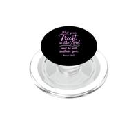 Put Your Trust In The Lord Psalm 55:22 Scripture Faith God PopSockets PopGrip for MagSafe