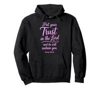 Put Your Trust In The Lord Psalm 55:22 Scripture Faith God Pullover Hoodie