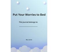 Put Your Worries to Bed