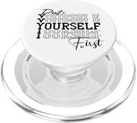 Put Yourself First Positive Quote Inspirational Wise Words PopSockets PopGrip for MagSafe