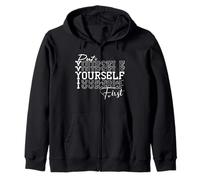 Put Yourself First Positive Quote Inspirational Wise Words Zip Hoodie