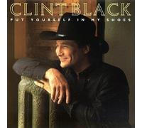 Put Yourself in My Shoes by Black, Clint (1990-11-06)