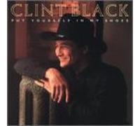 Put Yourself In My Shoes by Clint Black (1999-10-05)