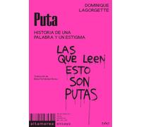 Puta: Historia de una palabra y un estigma: 58 (Ensayo)