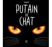 Putain de chat T01