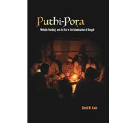 Puthi-Pora: 'Melodic Reading' and its Use in the Islamisation of Bengal