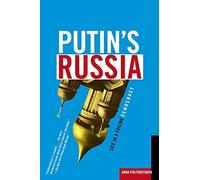 Putin's Russia: Life in a Failing Democracy