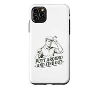 Putt Around And Find Out Men's Funny Golf Case for iPhone 11 Pro Max