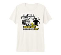 Putt Your Balls Down Golfer Pun Step Away from The Course Premium T-Shirt