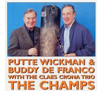 Putte Wickman / Buddy De Franco - The Champs