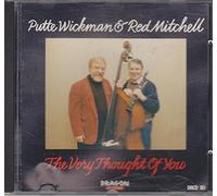 Putte Wickman & Red Mitchell - THE VERY THOUGHT OF YOU (Putte Wickmann & Red Mitchell) schwedische CD von 1988