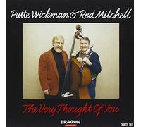 Wickman,Putte & Red Mitchell - Very Thought Of You, The [Swedish Import]
