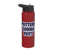 Putters Gonna Putt Golf Player Fun Humor Stainless Steel Insulated Water Bottle