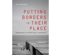 Putting Borders in Their Place: Reimagining International Boundaries (Outspoken)