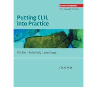 Putting CLIL into Practice: Oxford Handbooks for Language Teachers