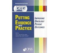 Putting Evidence Into Practice: Improving Oncology Patient Outcomes
