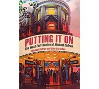 Putting It On: The West End Theatre of Michael Codron