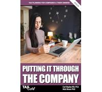 Putting It Through the Company: Tax Planning for Companies & Their Owners 2025/26