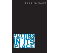 Putting Liberalism in Its Place