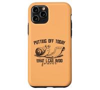 Putting Off Today Forever Funny Snail Procrastination Humor Case for iPhone 11 Pro