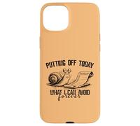 Putting Off Today Forever Funny Snail Procrastination Humor Case for iPhone 15 Plus