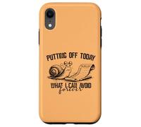 Putting Off Today Forever Funny Snail Procrastination Humor Case for iPhone XR