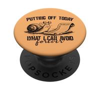 Putting Off Today Forever Funny Snail Procrastination Humor PopSockets Adhesive PopGrip