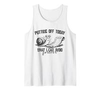 Putting Off Today Forever Funny Snail Procrastination Humor Tank Top
