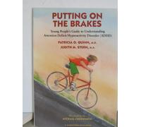 Putting on the Brakes: Young People's Guide to Understanding Attention Deficit Hyperactivity Disorder