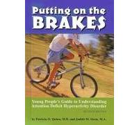 Putting on the Brakes: Young People's Guide to Understanding Attention Deficit Hyperactivity Disorder