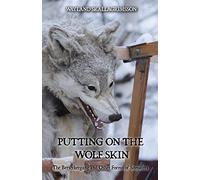 Putting on the Wolf Skin: The Berserkergang and Other Forms of Somafera