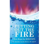 Putting Out the Fire: New Hope for RSD/CRPS