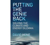 Putting the Genie Back : Solving the Climate and Energy Dilemma