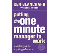 Putting the One Minute Manager to Work