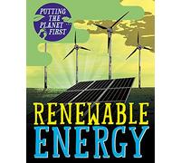 Putting the Planet First: Renewable Energy