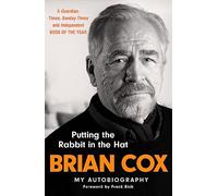Putting the Rabbit in the Hat: The fascinating memoir from the star of Succession
