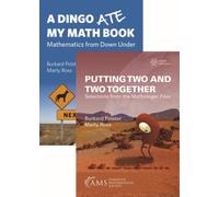 Putting Two and Two Together and A Dingo Ate My Math Book (2-Volume Set)