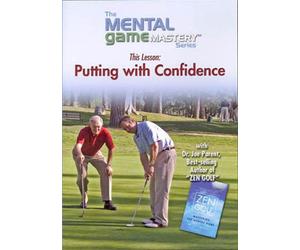 Putting with Confidence, from the Mental Game Mastery Series