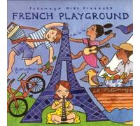 Putumayo Kids Presents - French Playground