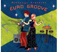 Putumayo Presents Euro Groove by Various Artists (2008-02-19)