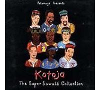 Putumayo Presents Kotoja The Super Sawale Collection by Ken Okulolo