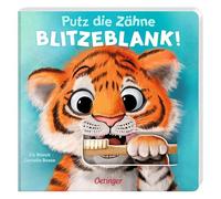 Putz die Zähne blitzeblank!: Pappbilderbuch zur Unterstützung der Zahnputz-Routine mit robusten Schiebeelementen für Kinder ab 2 Jahren