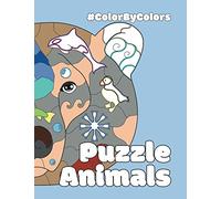 PUZZLE ANIMALS Color By Colors (Color By Line: Stress Relief Coloring Book Series)