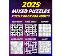 Puzzle book for adults: Fun and Easy Mixed Puzzles Including Word Search, Crossword, Codeword, Sudoku & More for Adults, Seniors, and Teens