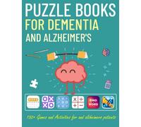 puzzle book for dementia and alzheimer's patients: 150+ Games and Activities for and alzheimers patients Includes Word Search, Word Scramble, Crossword, Math, Maze And More!