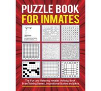 Puzzle book for inmates: Activity book for inmates or prisoners with over 500 puzzles, brain training games, Inspirational Quotes and funny Jokes for ... , Paperback Books Gifts For Inmates in jail