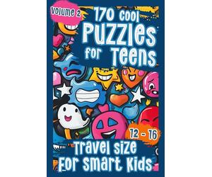 Puzzle Book for Teens 12-16: 170 Travel Sized Riddles with Logic Puzzles, Quizzes, Word Search, Cryptograms, Mazes, Crosswords & More for Smart Kids