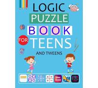 Puzzle Book For Teens And Tweens: Includes Word Search , Word Scramble, Crossword, Math, Number Place, Sudoku, Coloring , Maze And More!